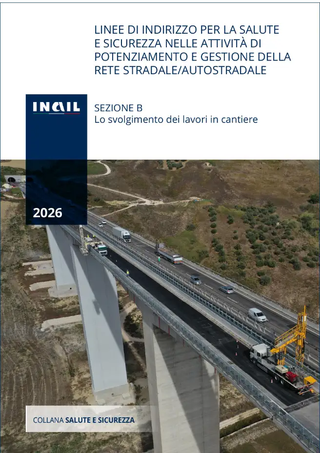 Linee di indirizzo per la salute nelle attivit&agrave; di potenziamento e gestione della rete stradale
